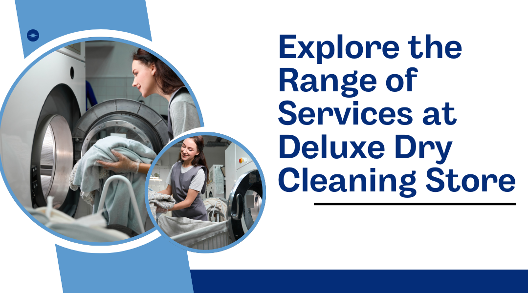 Services At Deluxe Dry Cleaning Store