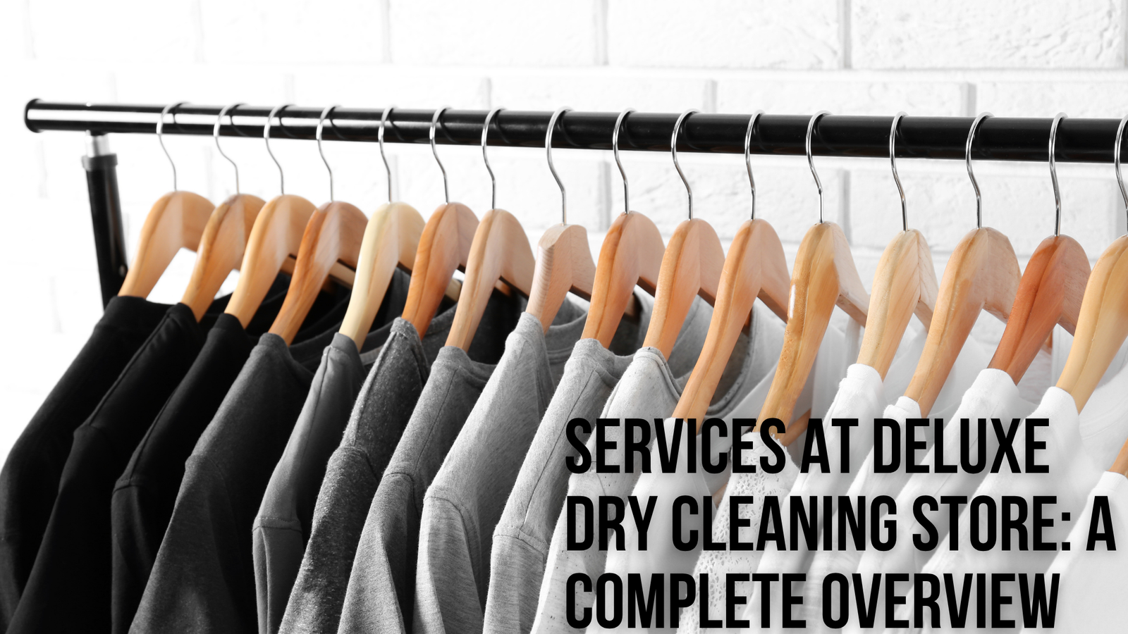 services at Deluxe Dry Cleaning Store